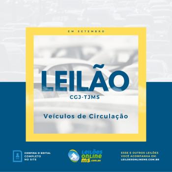 LEILÃO 028/2021 DE VEÍCULOS APREENDIDOS EM AÇÕES PENAIS - PODER JUDICIÁRIO DO ESTADO DE MS