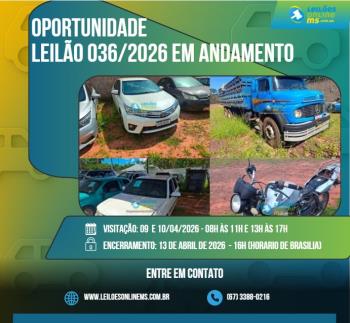LEILÃO 036/2026 DE VEÍCULOS APREENDIDOS EM AÇÕES PENAIS- PODER JUDICIÁRIO DO ESTADO DE MS